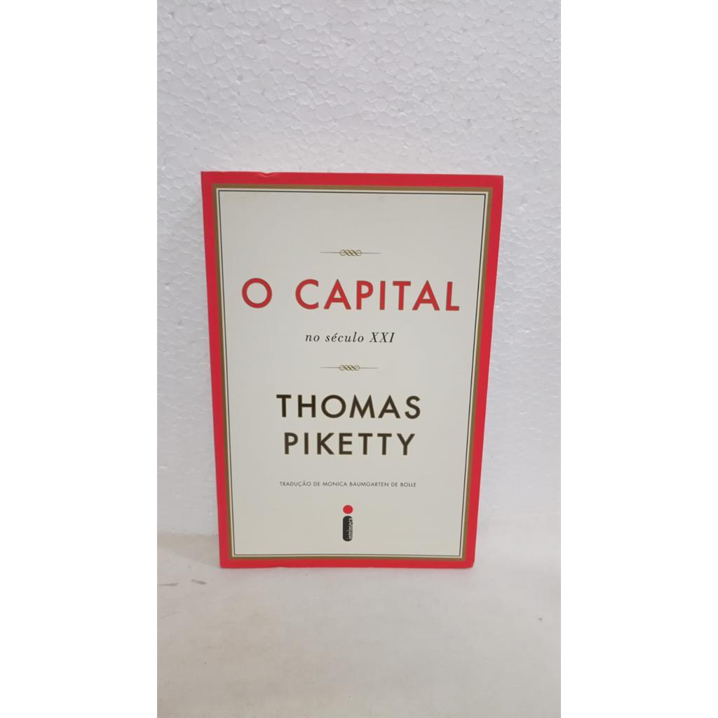 CAPITAL NO SECULO XXI autor THOMAS PIKETTY