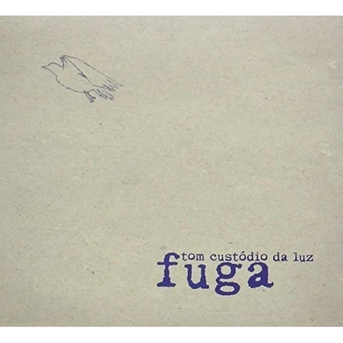 Cd Tom Custódio Da Luz - Fuga - Lacrado