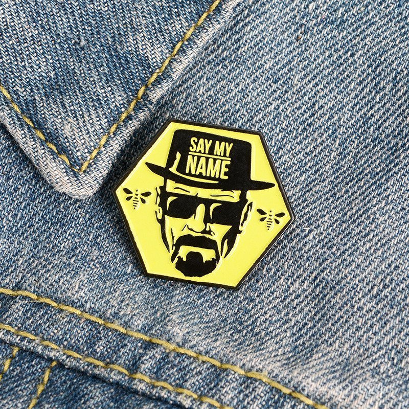 Broche de esmalte com o nome "Say My Name", atacado para séries de TV e filmes europeus e americanos, incluindo Breaking