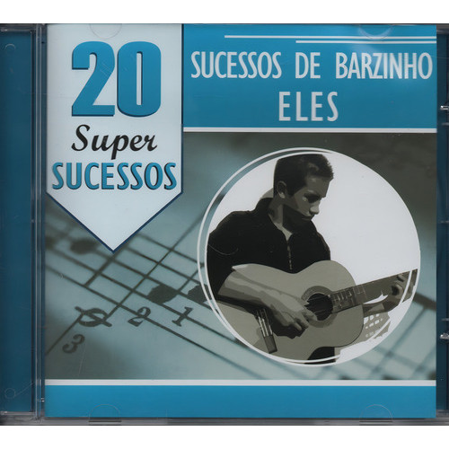 Cd Eles Sucessos De Barzinho - 20 Super Sucessos Sertanejo