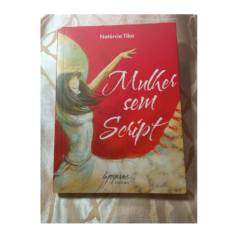 Mulher Sem Script autor Natércia Tiba
