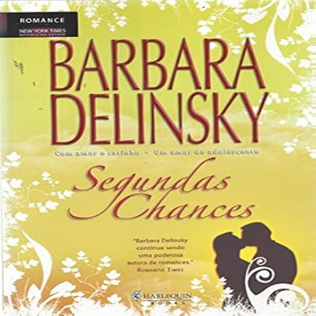 Segundas Chances- Com amor e carinho - Um amor de adolescente autor Barbara  Delinsky