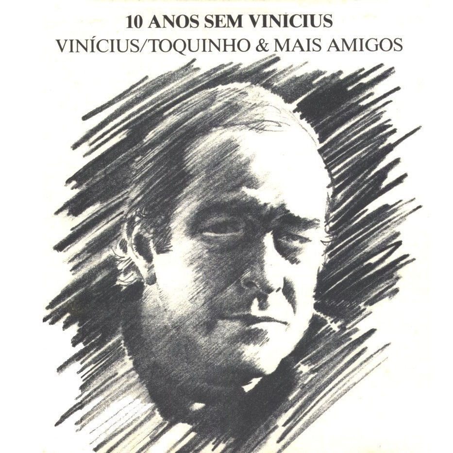 CD Vinícios & Toquinho & mais amigos CD Vinícious & Toquinho & mais amigos - 10 anos sem Vinicius