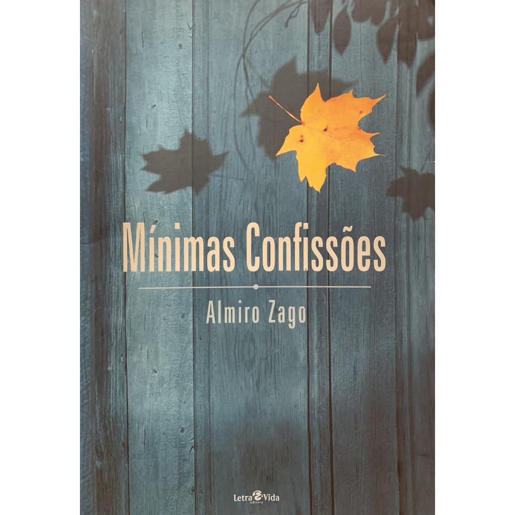 Mínimas Confissões de Almiro Zago 7603720