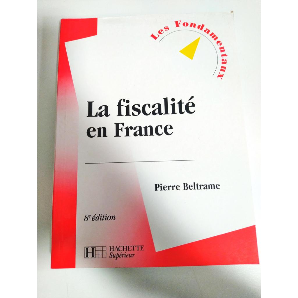 La Fiscalité en France de Pierre Beltrane