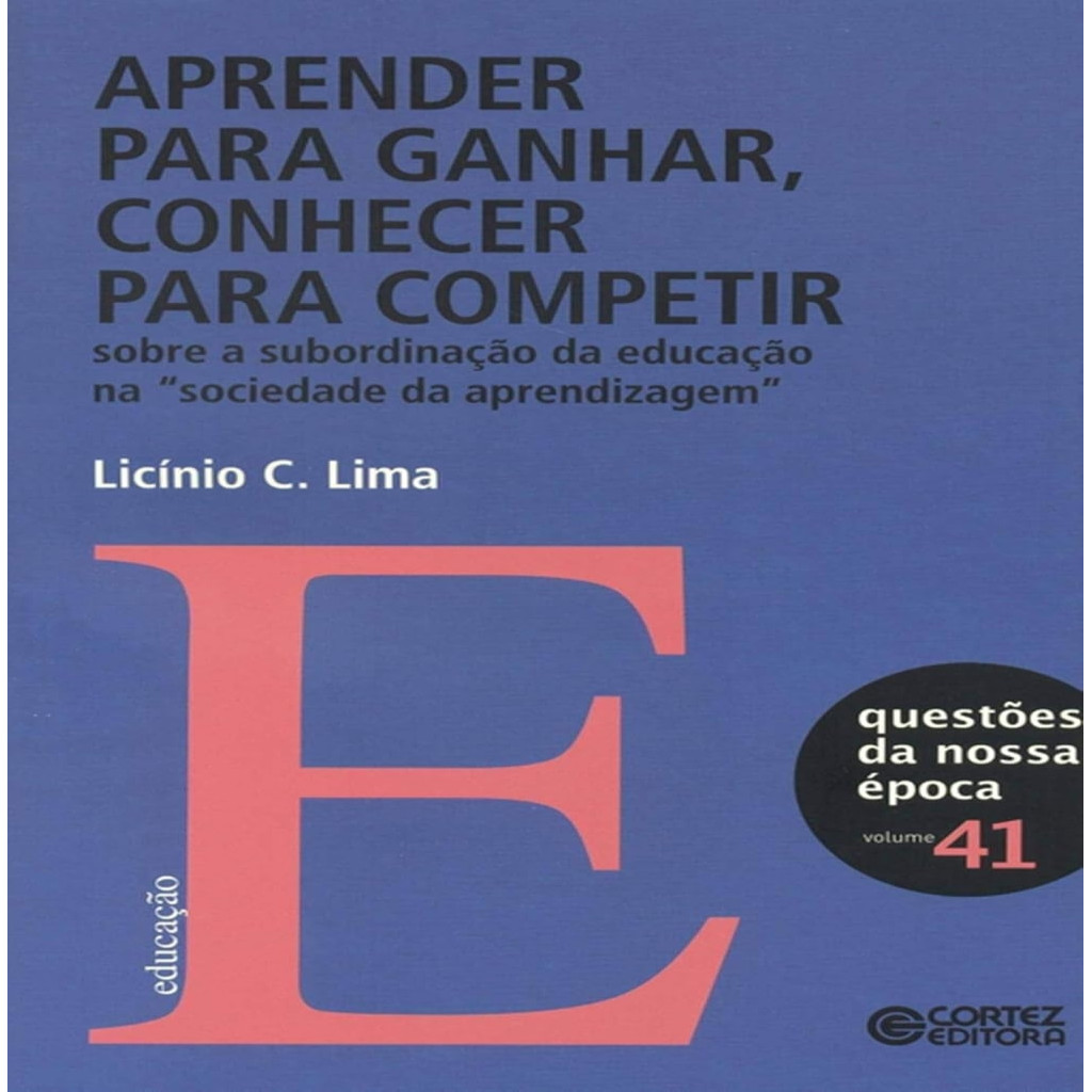 Aprender para ganhar conhecer para competir autor Lima , Licínio C