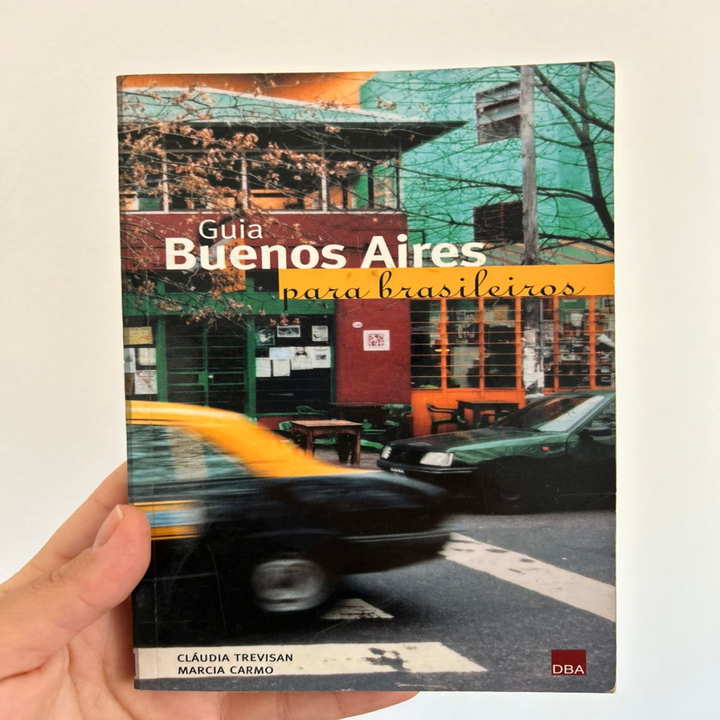 Guia Buenos Aires para Brasileiros autor Cláudia Trevisan (1)