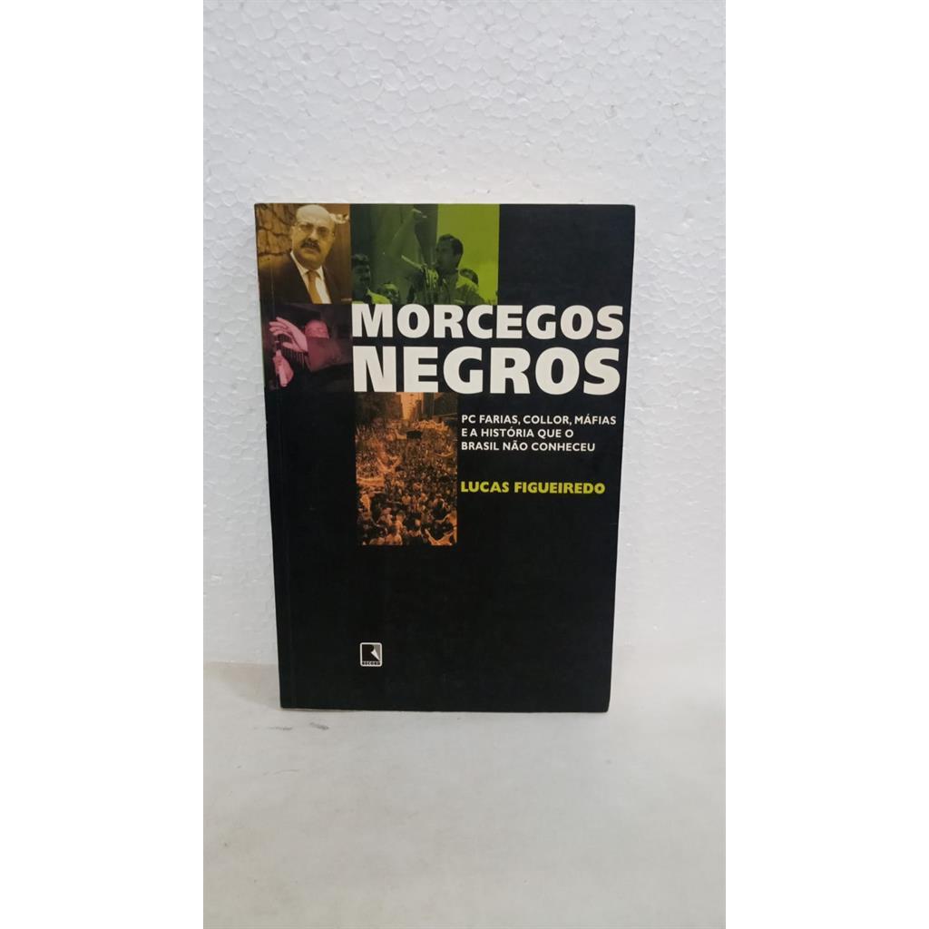 Morcegos Negros autor Lucas Figueiredo