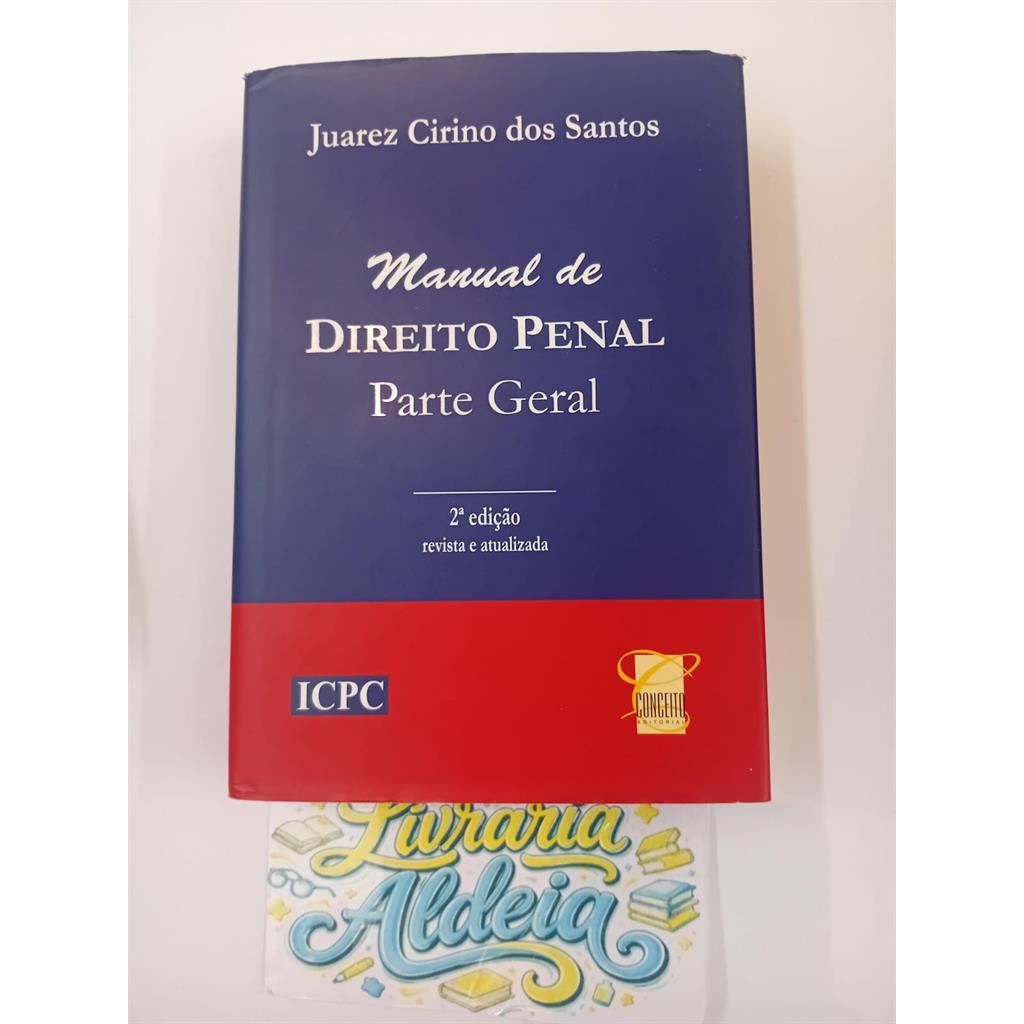 Manual de Direito Penal - Parte Geral autor Juarez Cirino Dos Santos