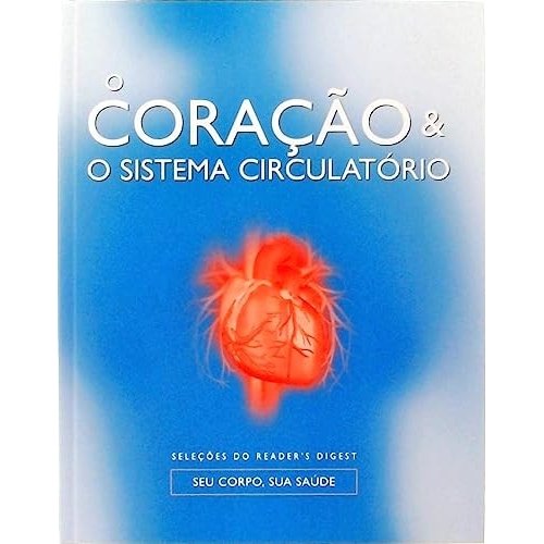 Livro O Coração E O Sistema Circulatório de Seleções Reader's Digest 7773258