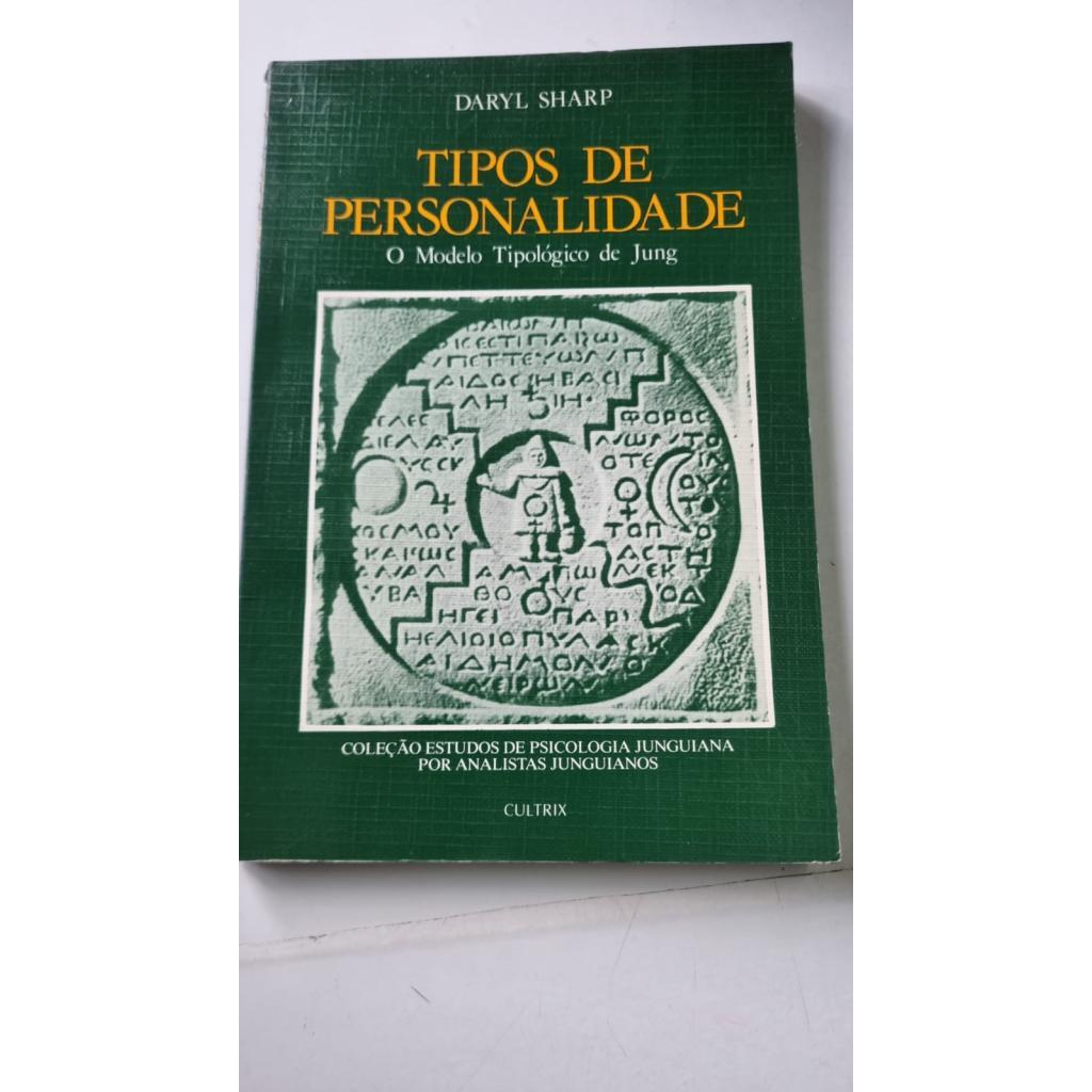 Tipos De Personalidade O Modelo Tipológico de Jung de Daryl Sharp