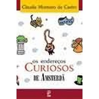 Os Endereços Curiosos de Amsterdã autor Claudia Monteiro de Castro