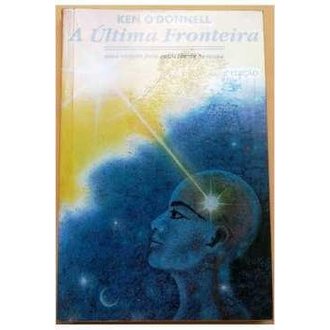A Ultima Fronteira autor Ken Odonnell