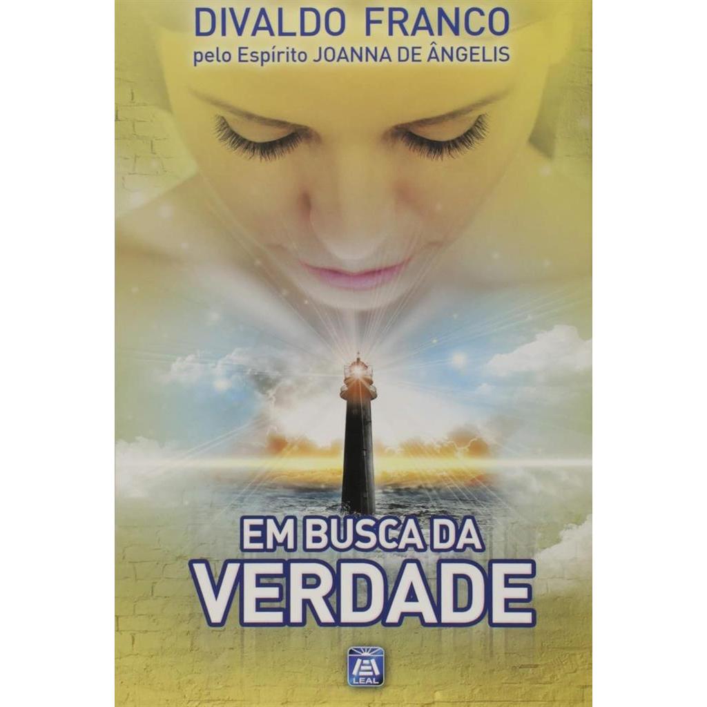 Em Busca da Verdade - série psicológica Joanna de Ângelis autor Divaldo Franco