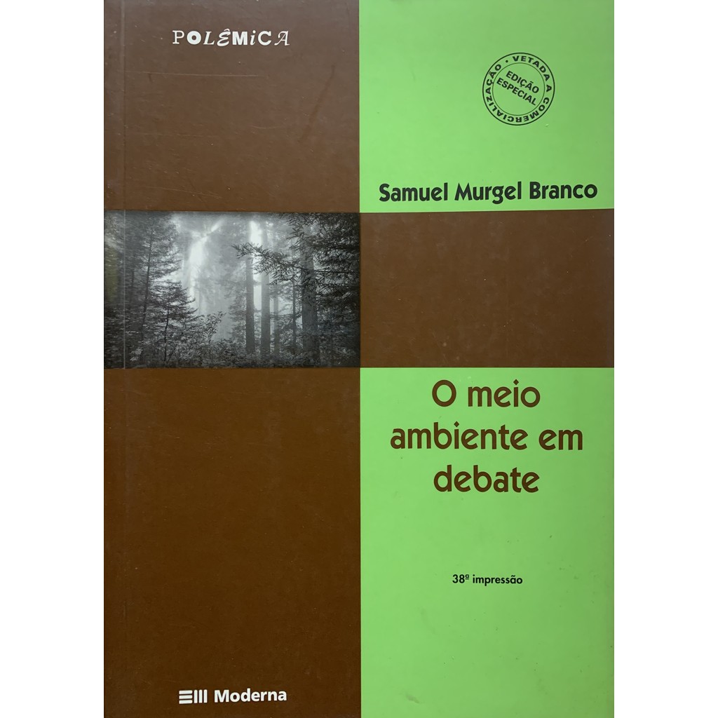 O meio Ambiente Em Debate de Samuel Murgel Branco 7669045