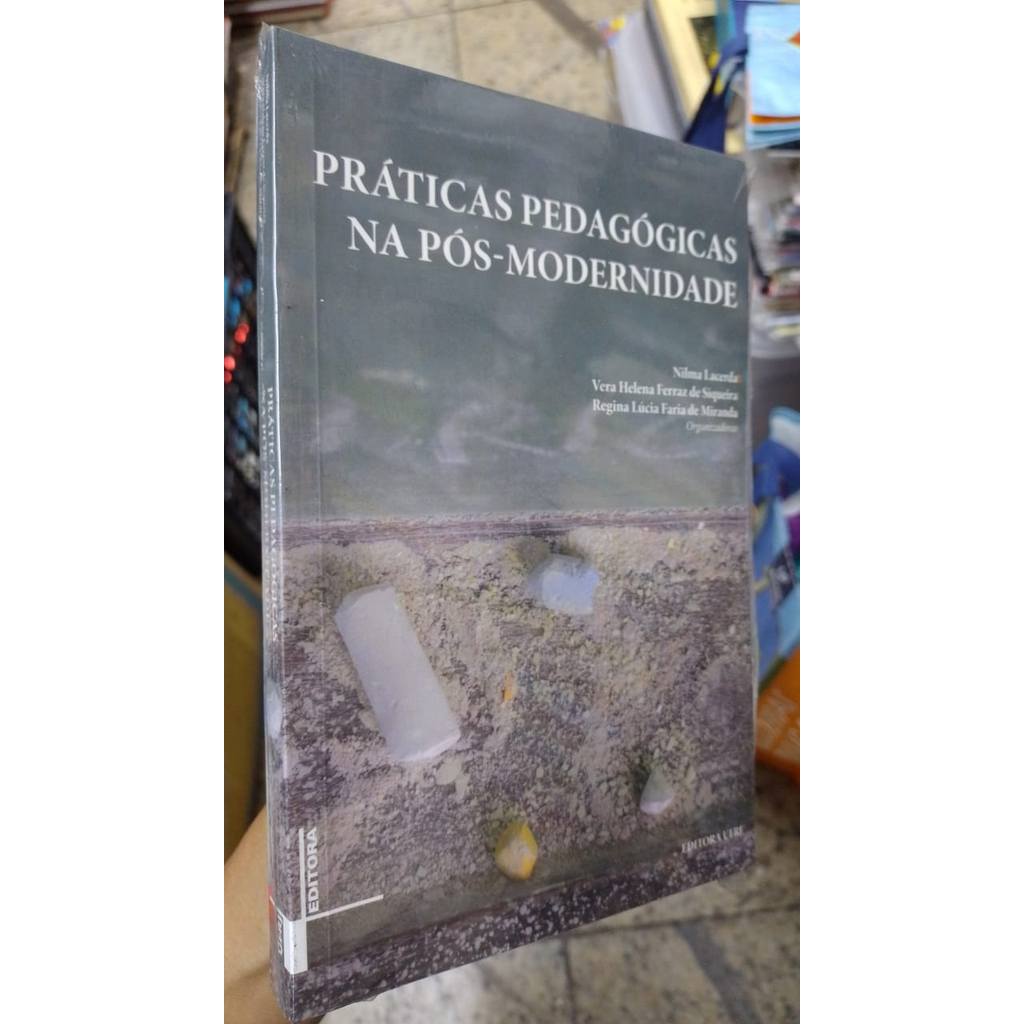 Práticas Pedagógicas Na Pós-modernidade de Nilma Lacerda 7967604