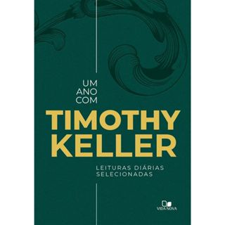 Devocional Um ano com Timothy Keller | Leituras diárias selecionadas | Timothy Keller em Oferta na Shopee