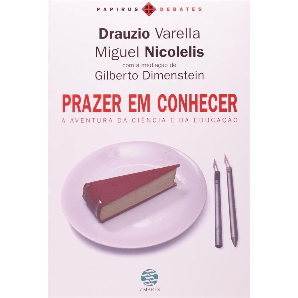 Praze em conhecer (usado) autor Drauzio Varella e Miguel Nicolelis