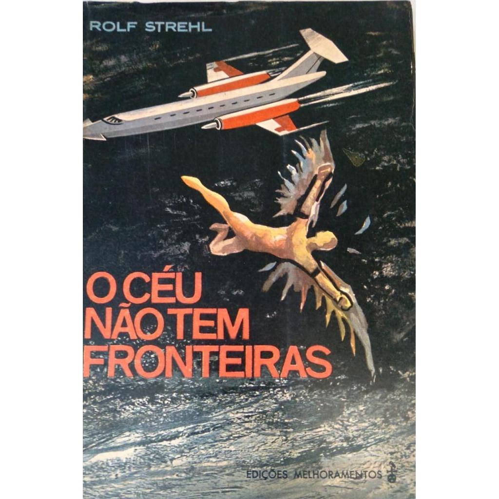 O Céu Não Tem Fronteiras - a Grande Aventura da Aeronautica