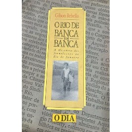 O Rio de Banca em Banca: A História dos Jornaleiros ...