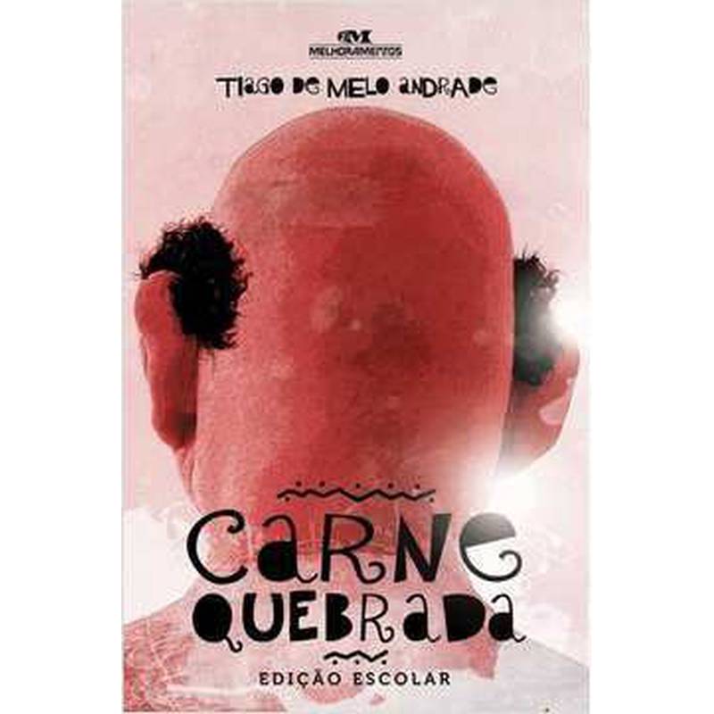 Carne Quebrada autor Tiago de Melo Andrade