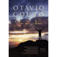 Livro Foi por Amor: O Poder do Plano de Salvação de Deus