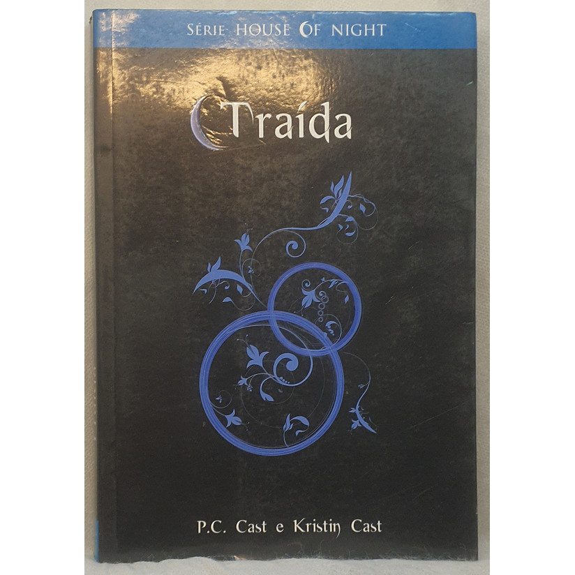 Livro Traída - Série House of Night 2 - P.C. Cast ; Kristin Cast - Novo Século
