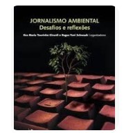 Jornalismo Ambiental Desafios E Reflexões de Congresso Brasileiro De Jornalismo Ambiental (2nd 2007 Porto... 7777345