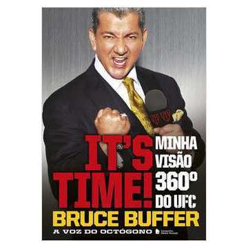 Its Time Minha Visão 360 do Ufc autor Antonio Carlos Vilela; Bruce Buffer