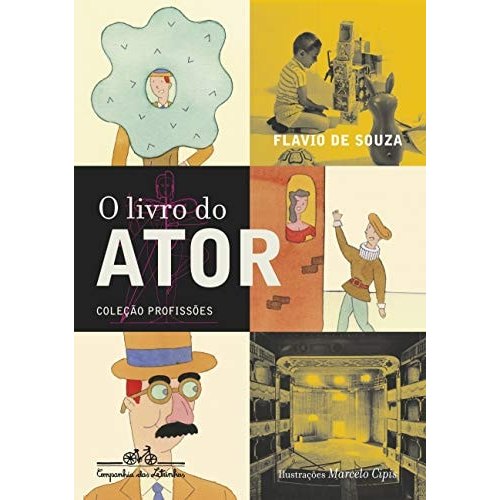 Livro O Livro Do Ator Coleção Profissões de Flavio De Souza, Ilustrações por Marcelo Cipis 7962672
