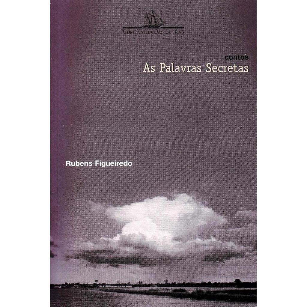 As palavras secretas. Contos autor RUBENS FIGUREIDO