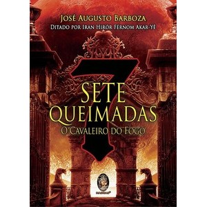 Sete queimadas - O cavaleiro do fogo comece sua leitura hoje