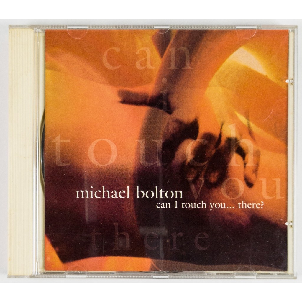 CD Michael Bolton Can I Touch You There CD7952