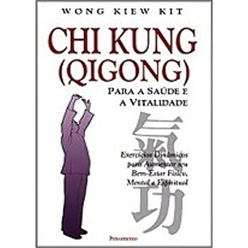 Chi Kung (Qigong) de Wong Kiew Kit 7969796
