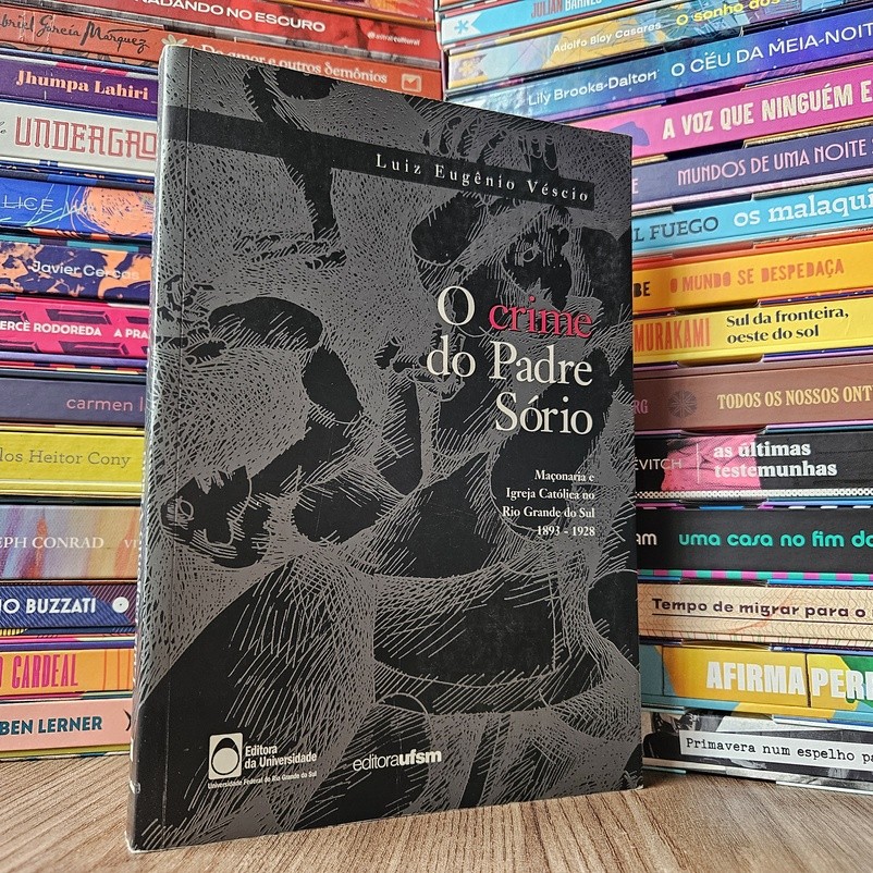 O Crime do Padre Sório de Luiz Eugênio Véscio