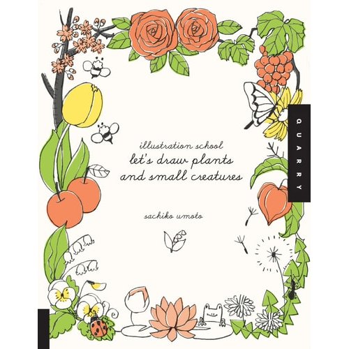 Illustration School - Let's Draw Plants And Small Creatures de Sachiko Umoto 7961069