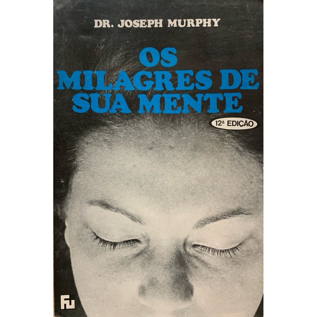 Os Milagres de Sua Mente de Joseph Murphy 7768263 em Oferta na Shopee