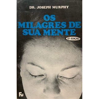 Os Milagres de Sua Mente de Joseph Murphy 7768263 em Oferta na Shopee