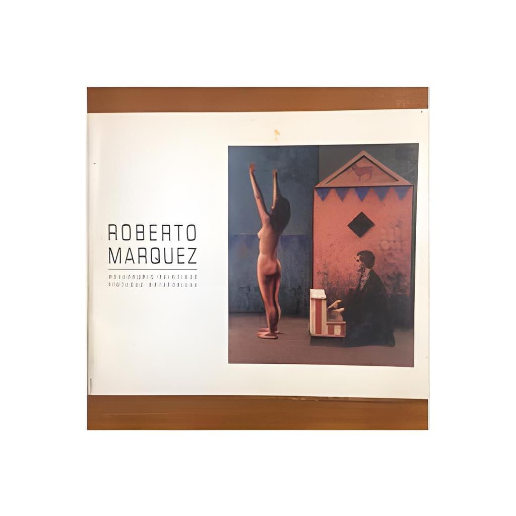 Roberto Marquez Metaphoric Paintings autor Edwar Lucie Smith (introduction)