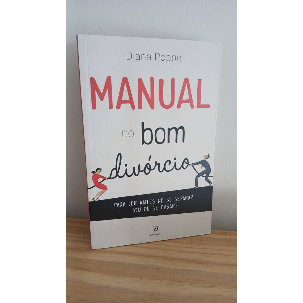Manual Do Bom Divórcio de Diana Poppe 7960393