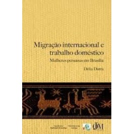 Migração internacional e trabalho doméstico: Mulhere...