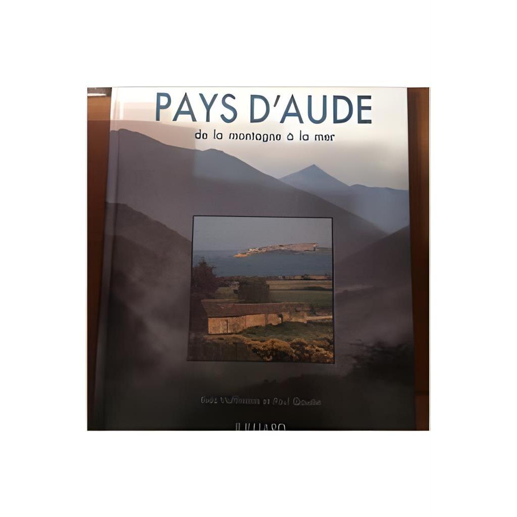 Pays Daude de La Montagne à La Mer autor Yves Hoffmann et Paul Goudin