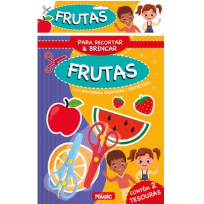 Para Criar e Brincar com as Frutas