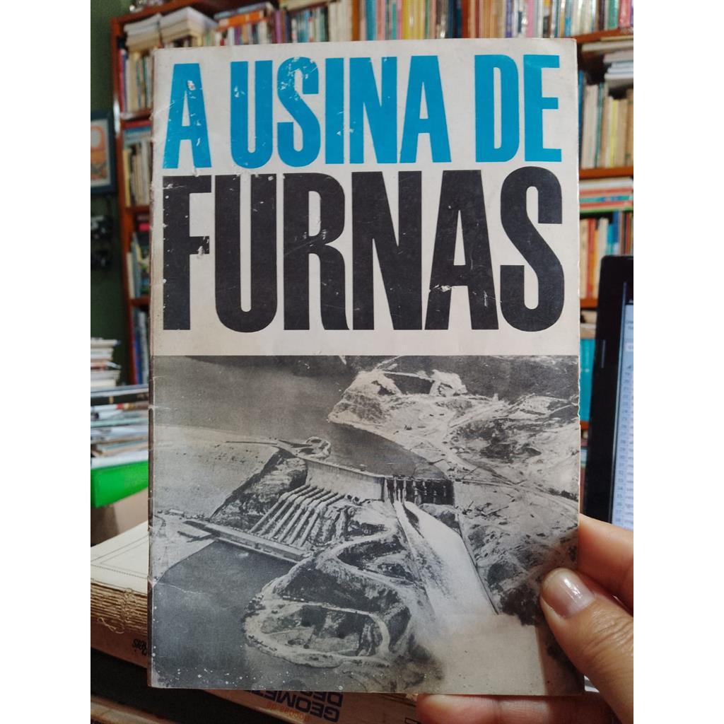 A Usina de Furnas autor não informado
