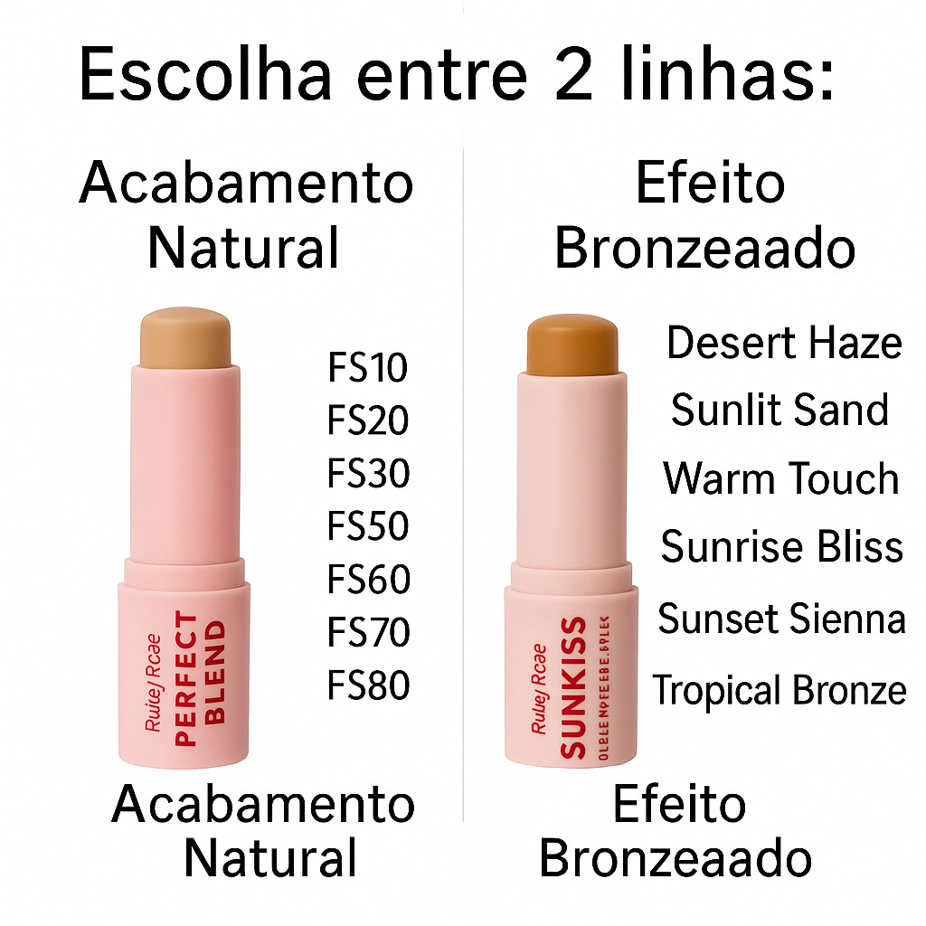 Base Stick Ruby Rose Perfect Blend ou Sunkiss – Natural ou Bronzeador