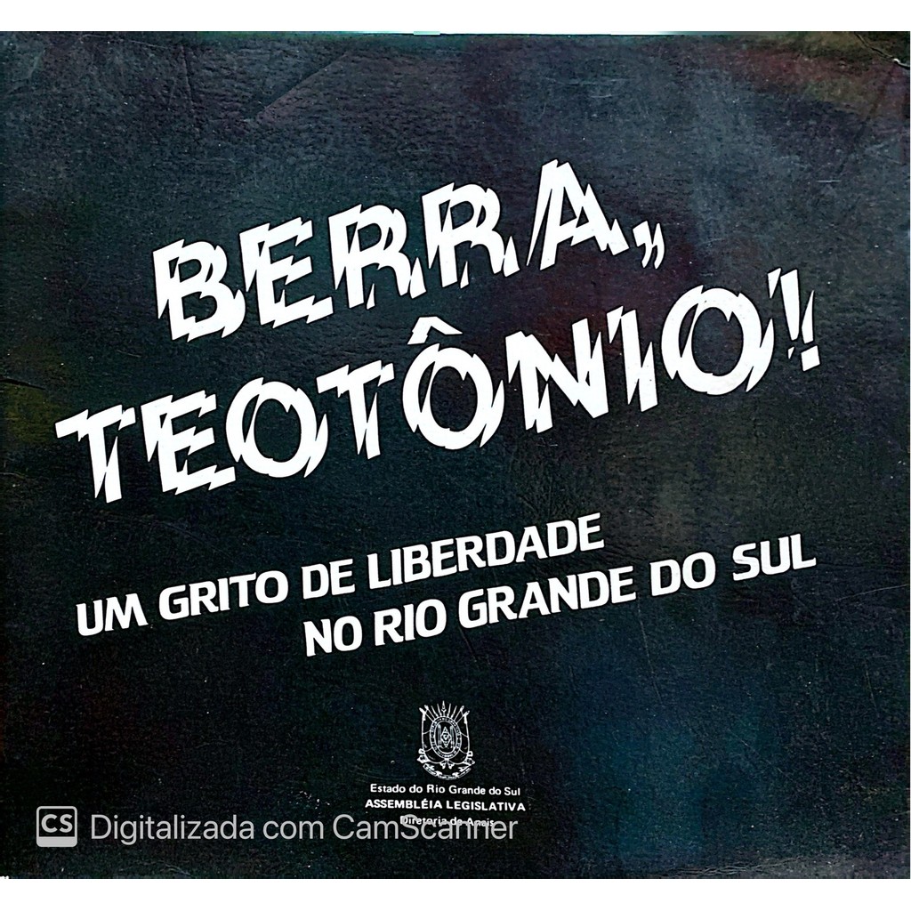 Berra, Teotônia: Um grito de liberdade no Rio Grande do Sul de Marcelo Villas Boas 7669002