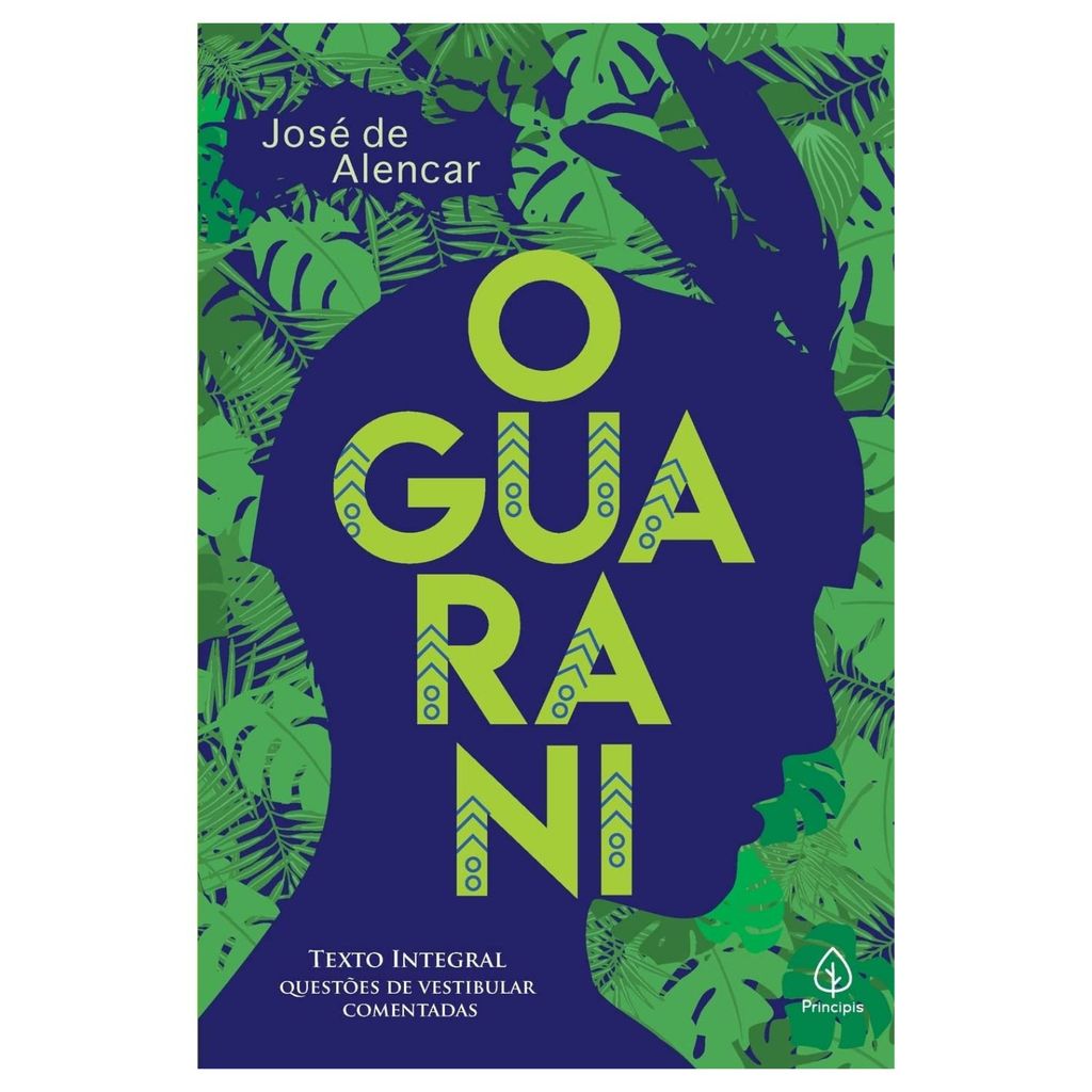 Livro O Guarani, José de Alencar | Principis