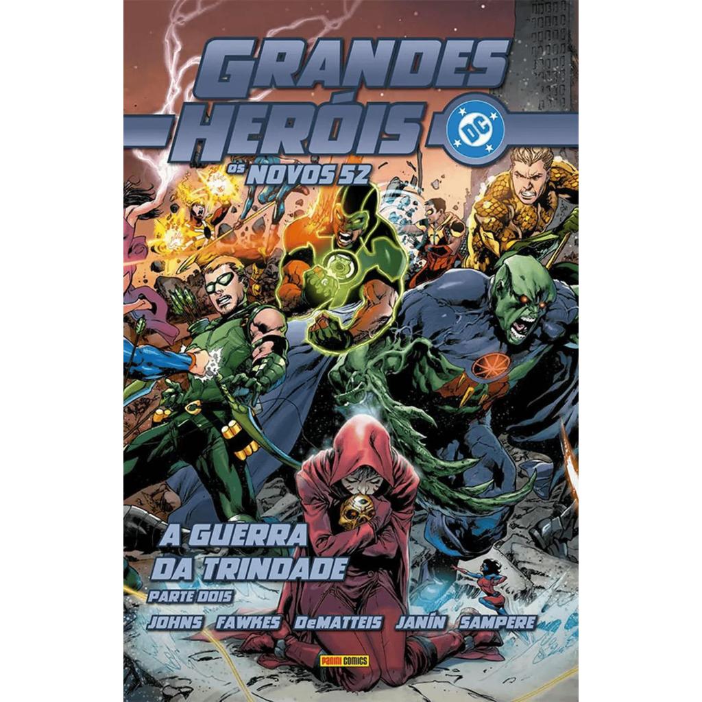Grandes Heróis DC - Os Novos 52 Vol. 32 - Liga Da Justiça: A Guerra Da Trindade - Parte 2