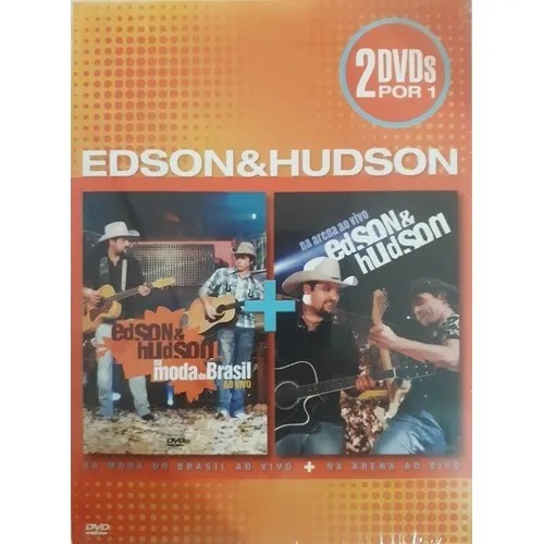 DVD Kit Edson & Hudson - Na Moda do Brasil / Ao Vivo na Arena, DOIS DISCOS direção Santiago Ferraz