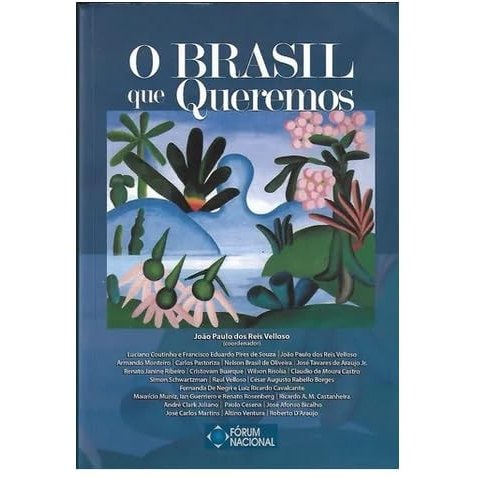 O Brasil Que Queremos Joo Paulo Dos Reis de João paulo dos reis 7831922